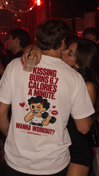 Kissing burn 6.7 calories a minute. Wanna Workout ?