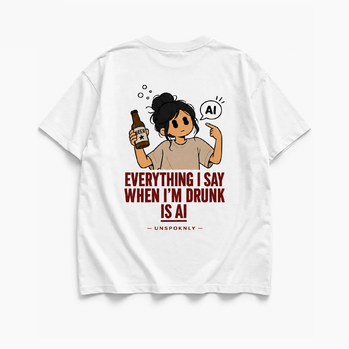 EVERYTHING I SAY WHEN I'M DRUNK IS AI - Women