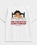 Come to bed we’ve got calories to burn baby V2