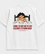 Come to bed we’ve got calories to burn baby V2