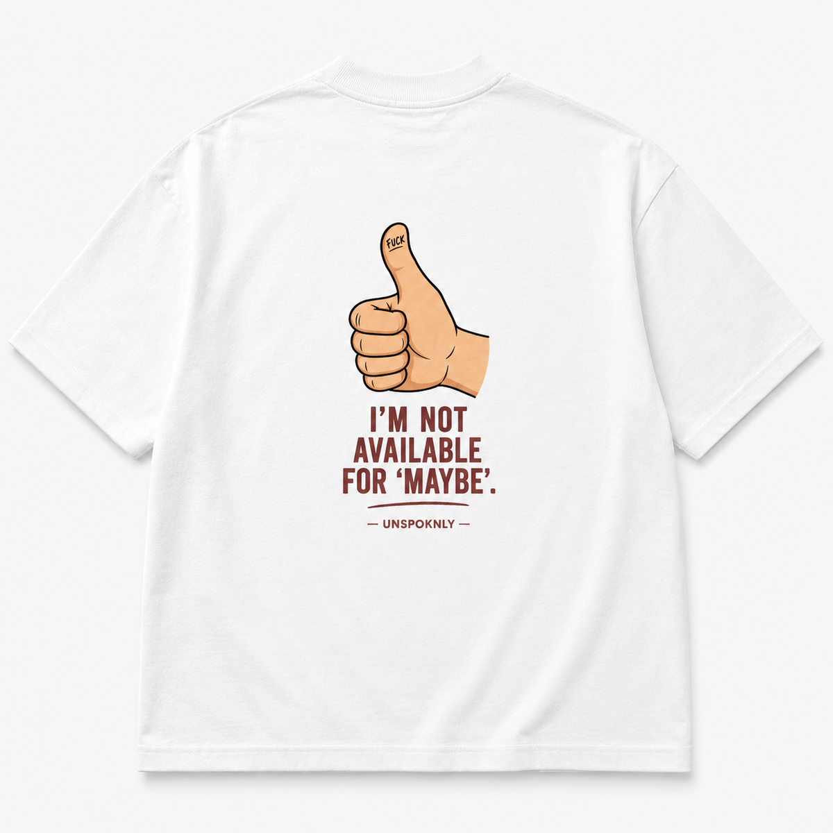 I'M NOT AVAILABLE FOR 'MAYBE'. - Women