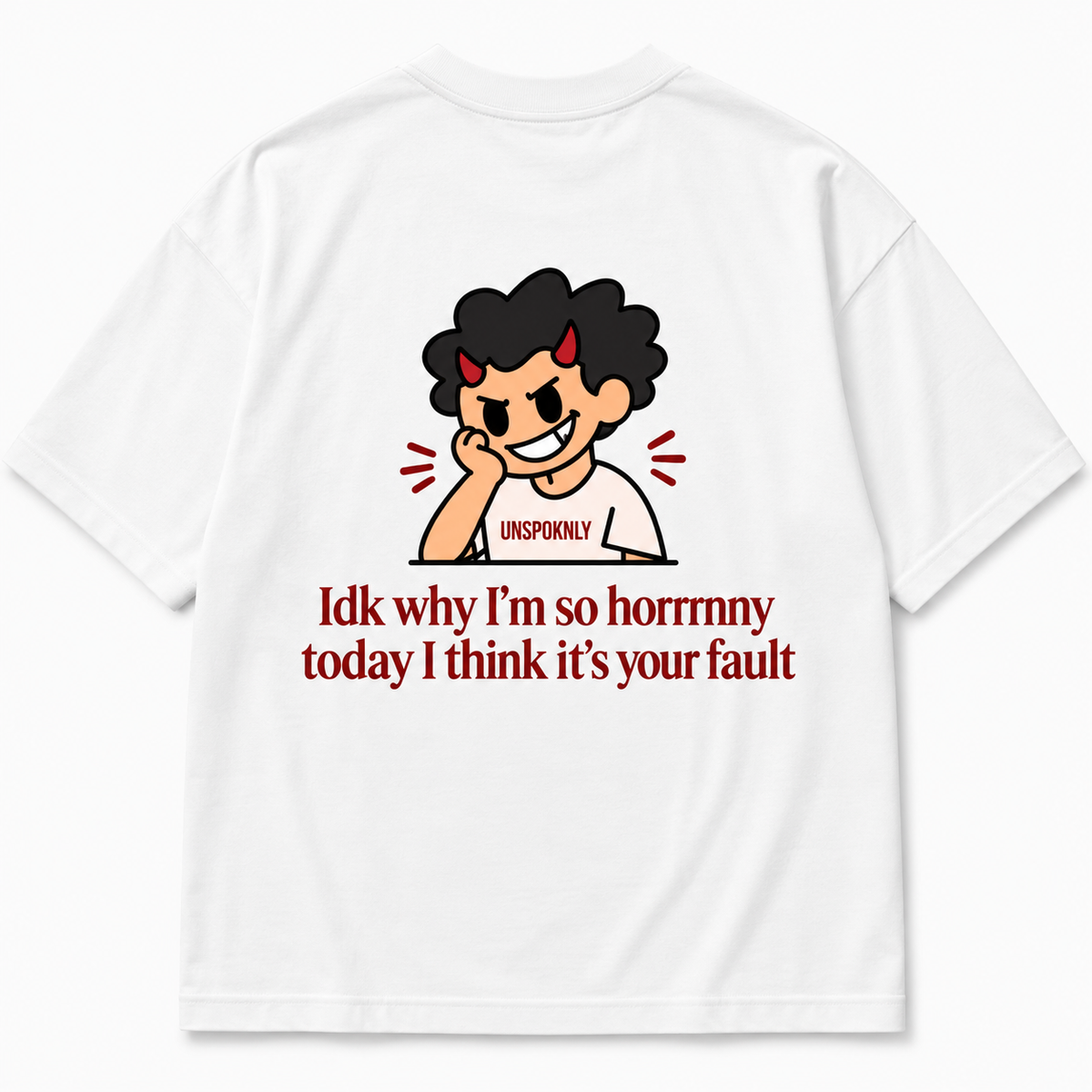 Idk why I'm so horrrnny today I think it's your fault