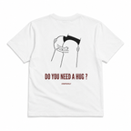 DO YOU NEED A HUG?