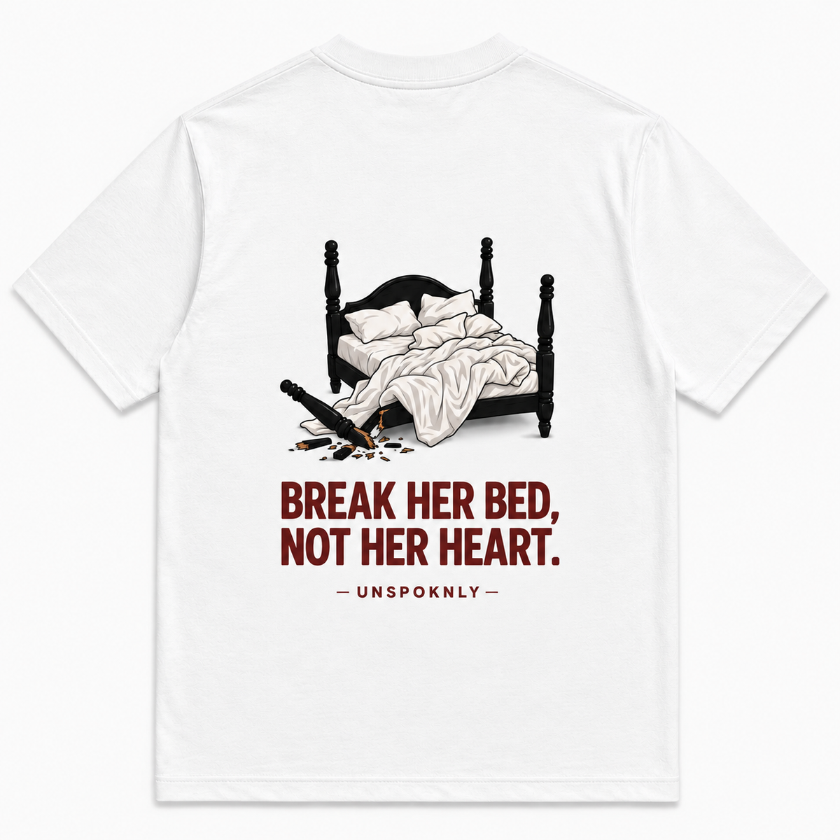 BREAK HER BED, NOT HRT HEART.