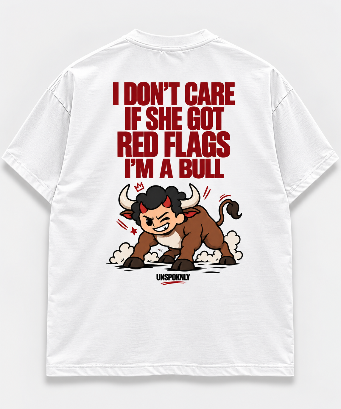 I don't care if she got red flags. I'm a BULL.