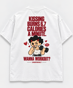Kissing burn 6.7 calories a minute. Wanna Workout ?
